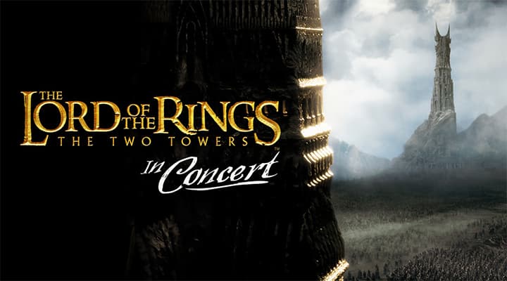 The Lord of the Rings: The Two Towers – In Concert