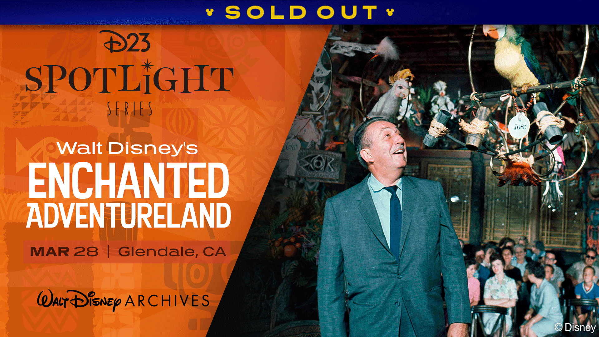 D23 Spotlight Series: Walt Disney’s Enchanted Adventureland – Glendale, CA