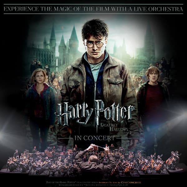 Harry Potter and the Deathly Hallows™ Part 2 In Concert