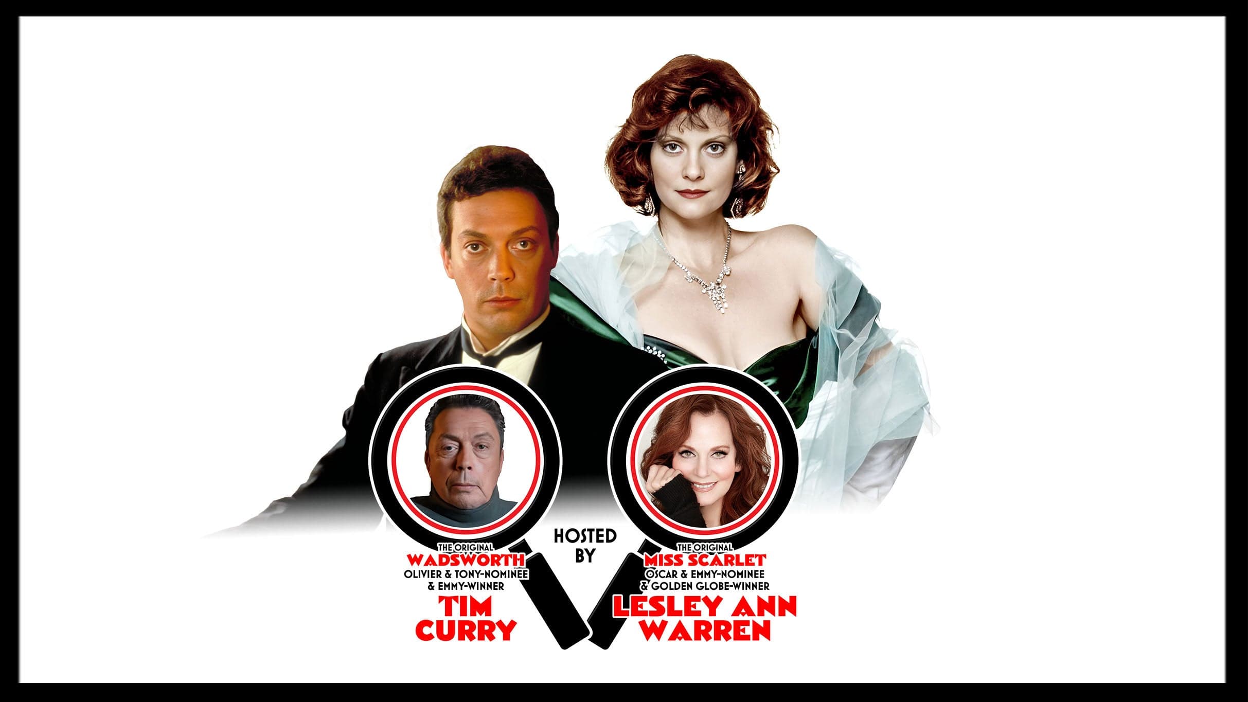 Clue: The Movie - 40th Anniversary w/ Tim Curry & Lesley Ann Warren