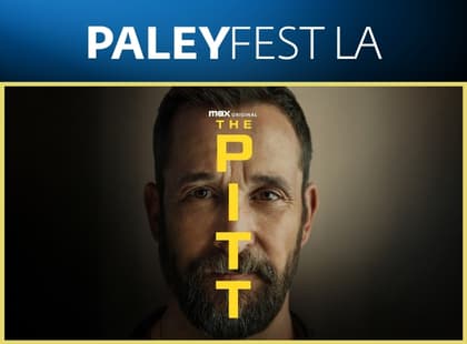 PaleyFest LA: The Pitt